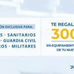 Promoción exclusiva para sanitarios y Fuerzas y Cuerpos de Seguridad del Estado.